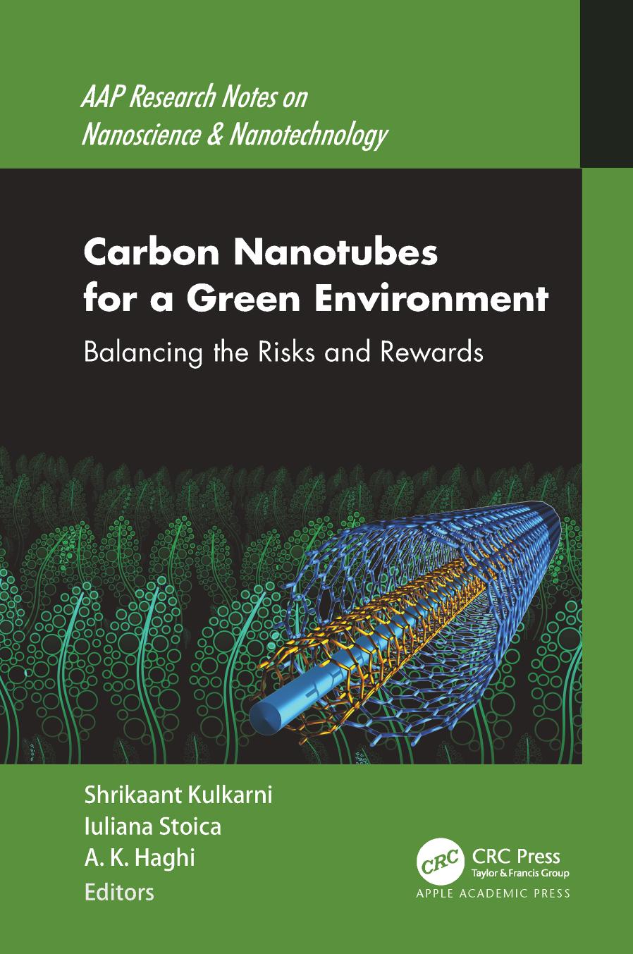 Carbon Nanotubes for a Green Environment by Shrikaant Kulkarni & Iuliana Stoica & A. K. Haghi