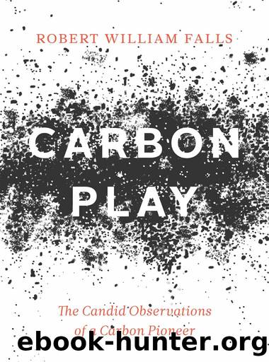 Carbon Play by Robert William Falls