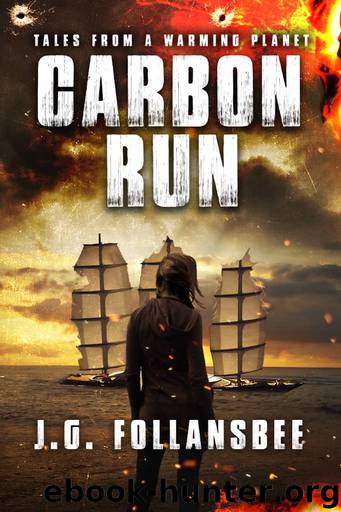 Carbon Run by J.G. Follansbee