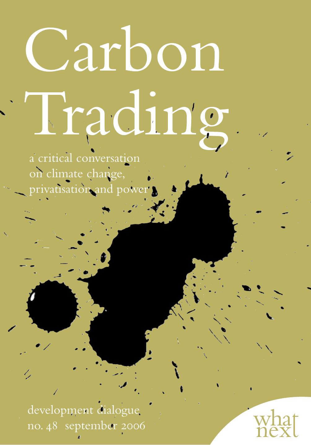 Carbon Trading - A Critical Conversation on Climate Change, Privatisation and Power by Larry Lohmann