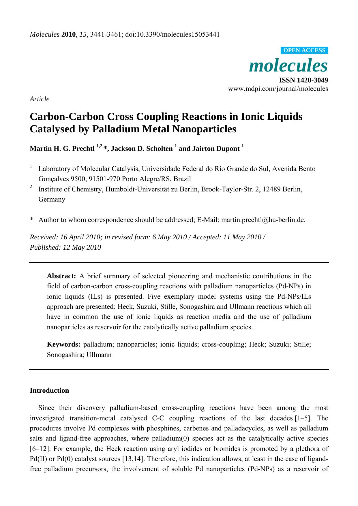 Carbon-Carbon Cross Coupling Reactions in Ionic Liquids Catalysed by Palladium Metal Nanoparticles by Martin H. G. Prechtl & Jackson D. Scholten & Jairton Dupont