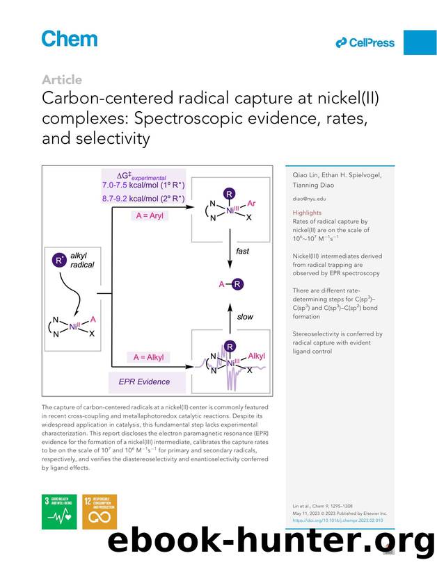 Carbon-centered radical capture at nickel(II) complexes: Spectroscopic evidence, rates, and selectivity by Qiao Lin & Ethan H. Spielvogel & Tianning Diao