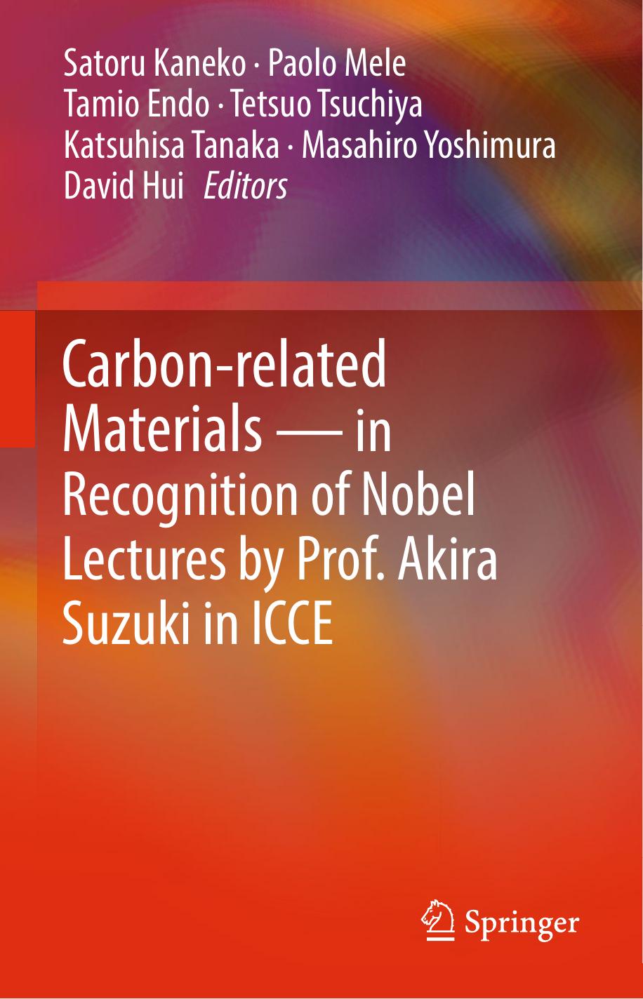 Carbon-related materials in recognition of Nobel Lectures by Prof. Akira Suzuki in ICCE by unknow