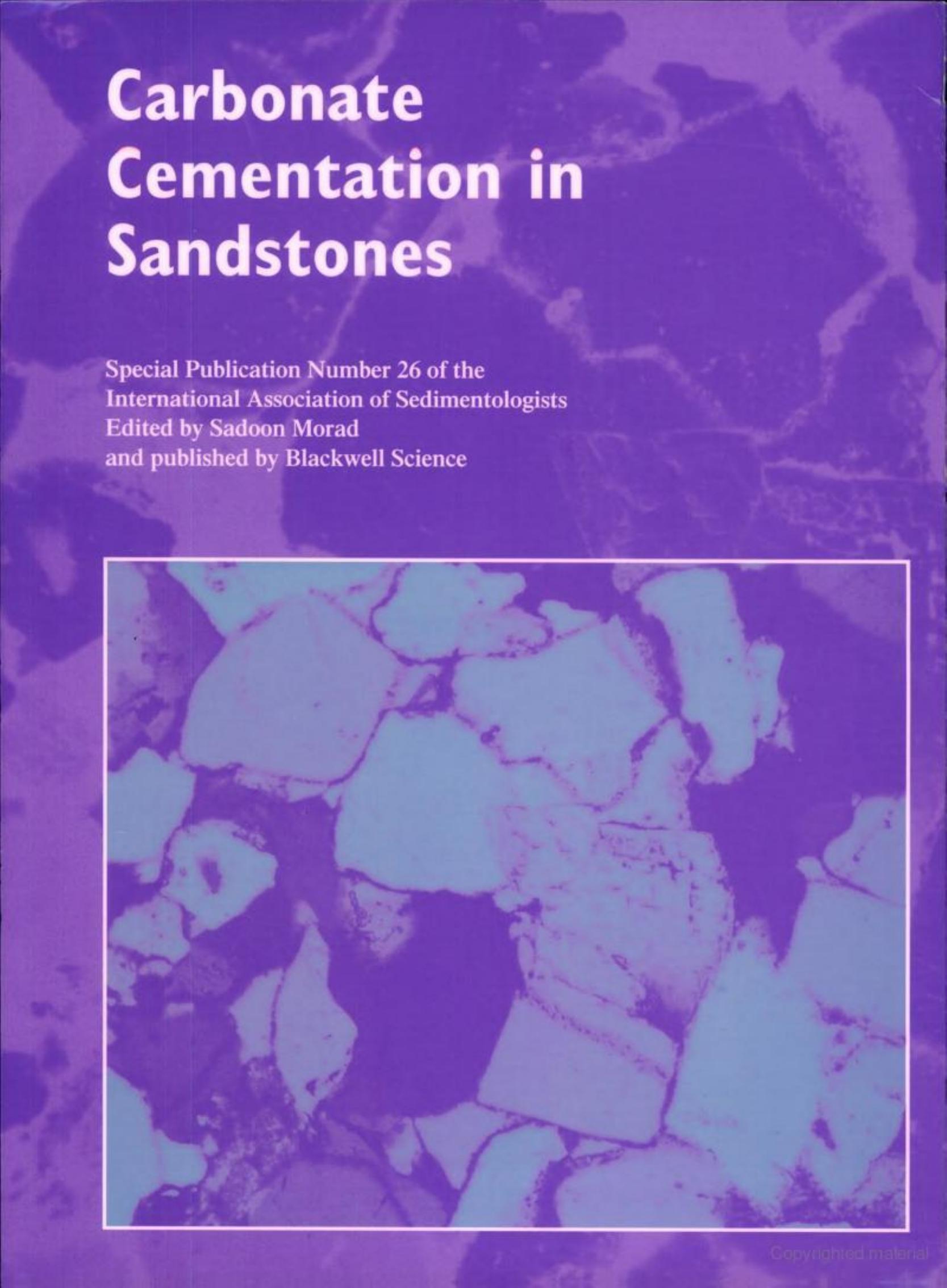 Carbonate Cementation in Sandstones: Distribution Patterns and Geochemical Evolution (IAS Special Publication 26) by Sadoon Morad