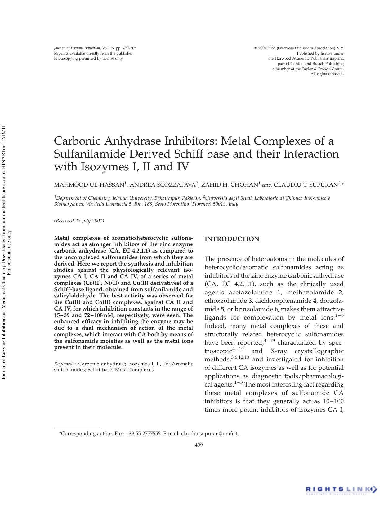 Carbonic Anhydrase Inhibitors: Metal Complexes of a Sulfanilamide Derived Schiff base and their Interaction with Isozymes I, II and IV by Mahmood Ul-Hassan Andrea Scozzafava Zahid H. Chohan & Claudiu T. Supuran