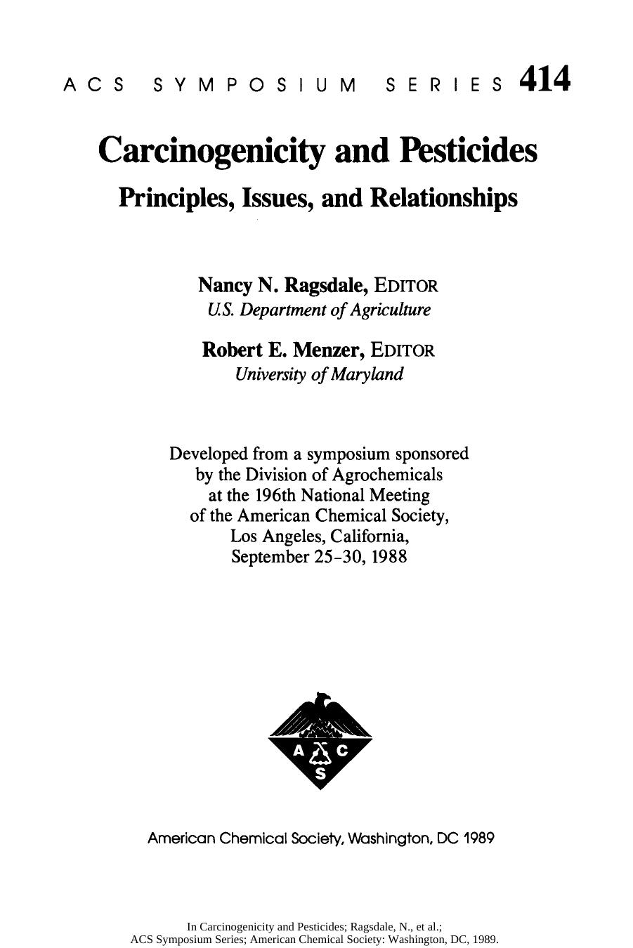Carcinogenicity and Pesticides: Principles, Issues, and Relationships (ACS Symposium Series) 1st Edition by Unknow