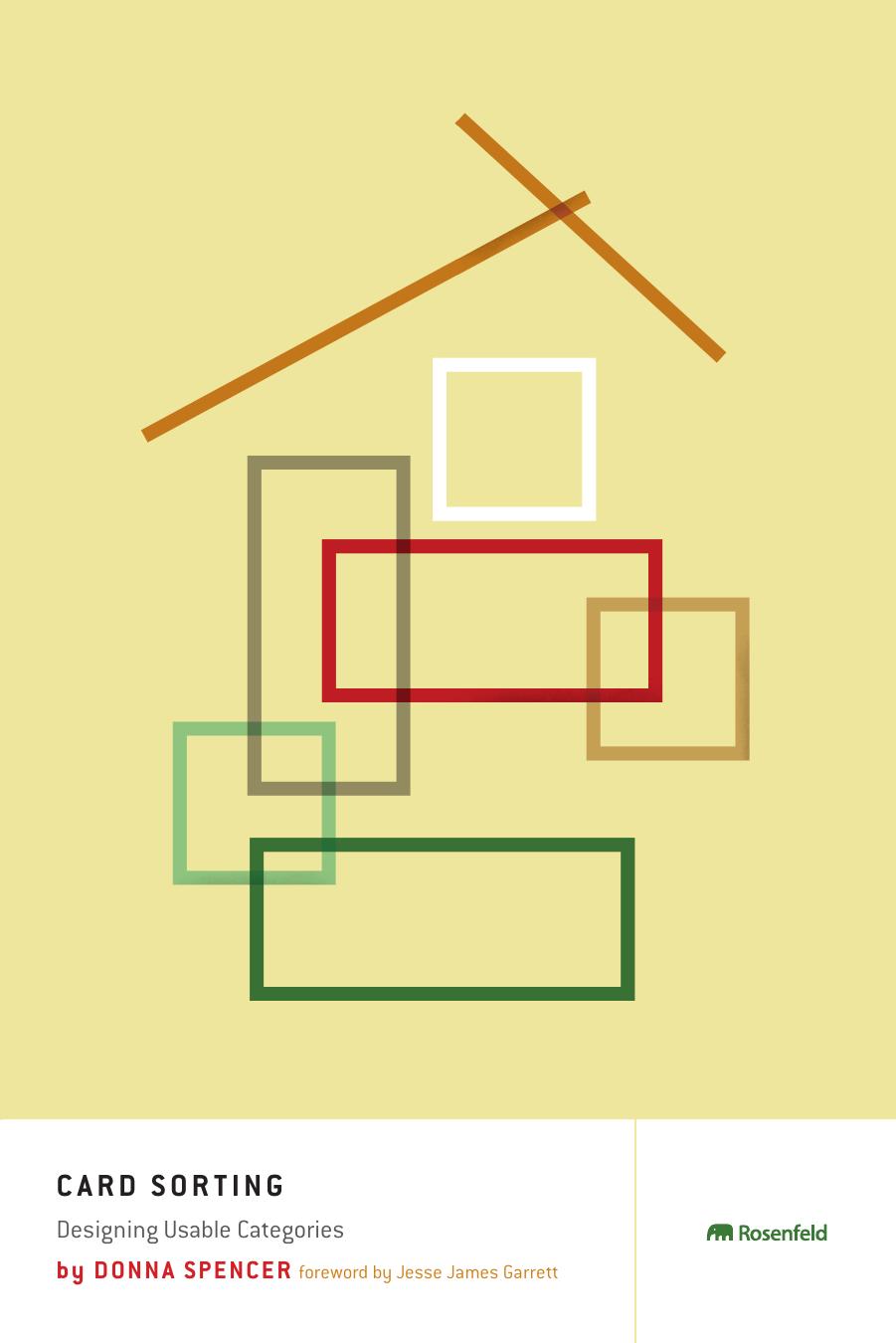 Card Sorting: Designing Usable Categories by Donna Spencer