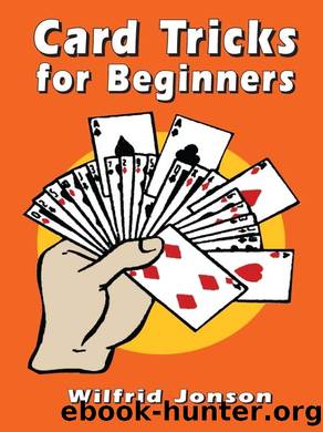 Card Tricks for Beginners by Wilfrid Jonson
