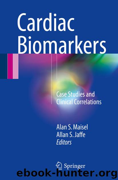 Cardiac Biomarkers by Alan S. Maisel & Allan S. Jaffe