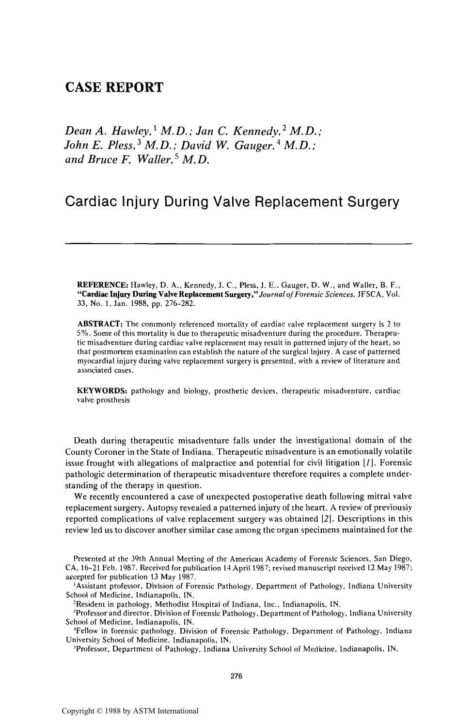 Cardiac Injury During Valve Replacement Surgery by Hawley DA Kennedy JC Pless JE Gauger DW Waller BF