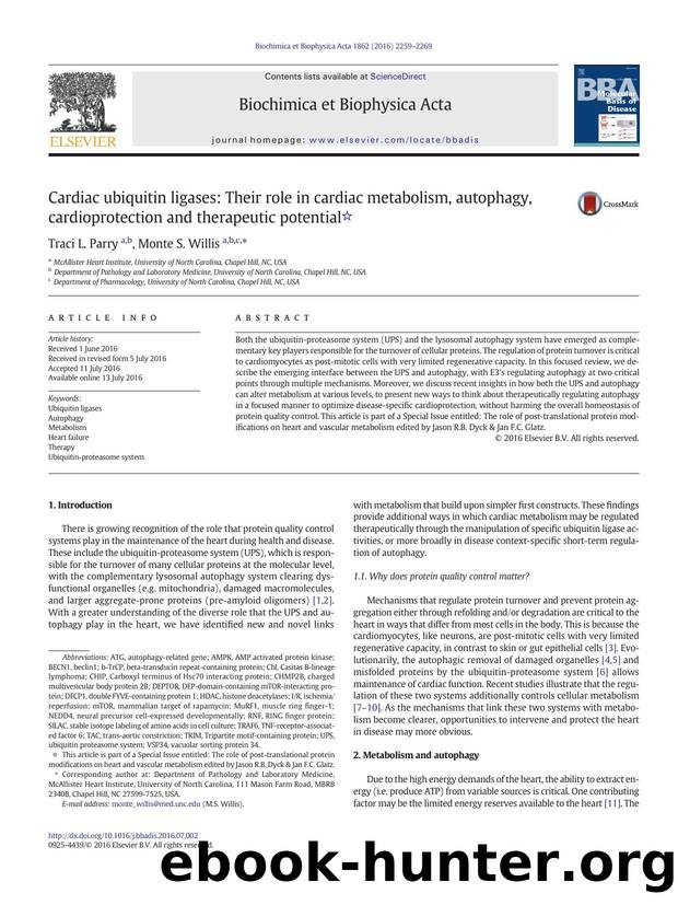 Cardiac ubiquitin ligases: Their role in cardiac metabolism, autophagy, cardioprotection and therapeutic potential by Traci L. Parry & Monte S. Willis