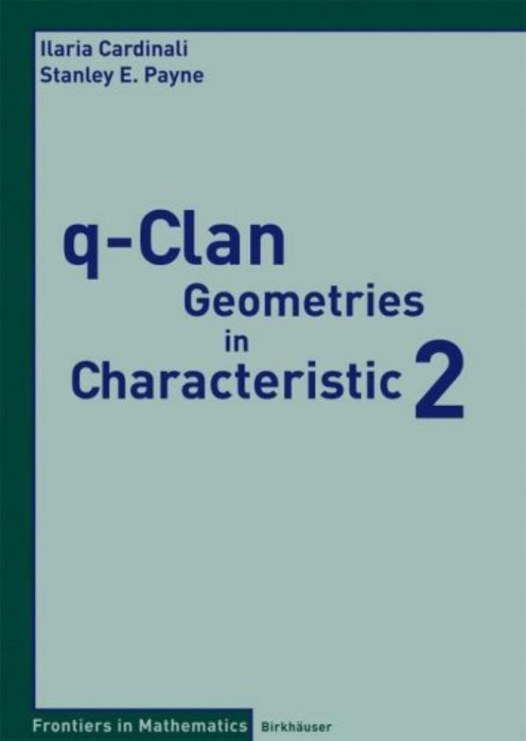 Cardinali I., Payne S. E. by Q-Clan Geometries in Characteristic 2(2007)(1st edition)(166)