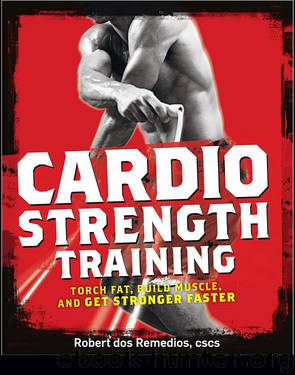 Cardio Strength Training by Robert dos Remedios