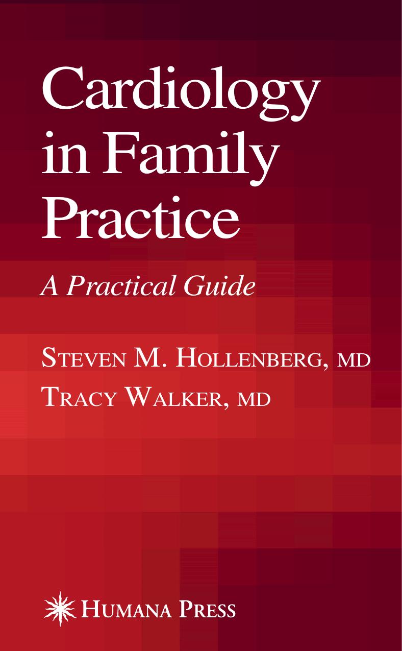 Cardiology in Family Practice: A Practical Guide by Steve Hollenberg
