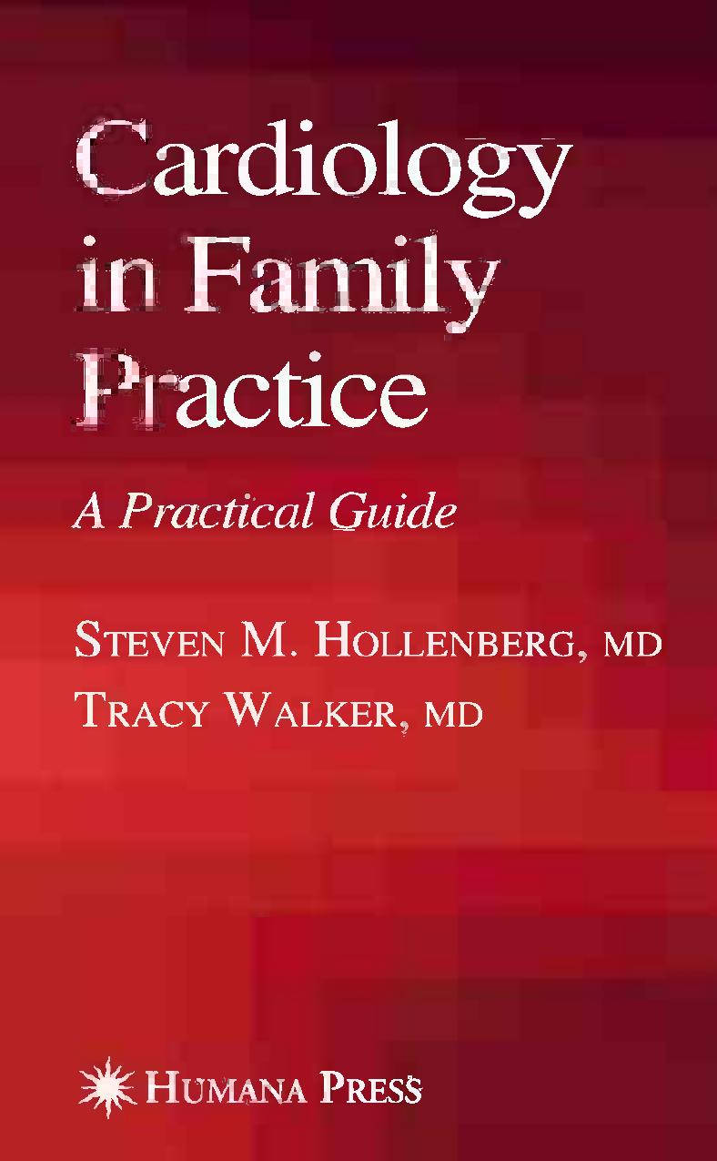 Cardiology in Family Practice: A Practical Guide by Steven M. Hollenberg MD Tracy Walker MD (auth.)