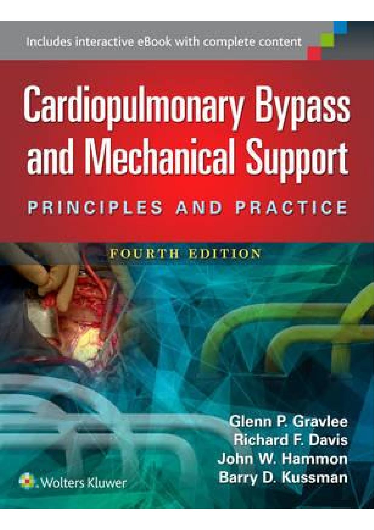 Cardiopulmonary Bypass and Mechanical Support: Principles and Practice by Glenn P. Gravlee et al