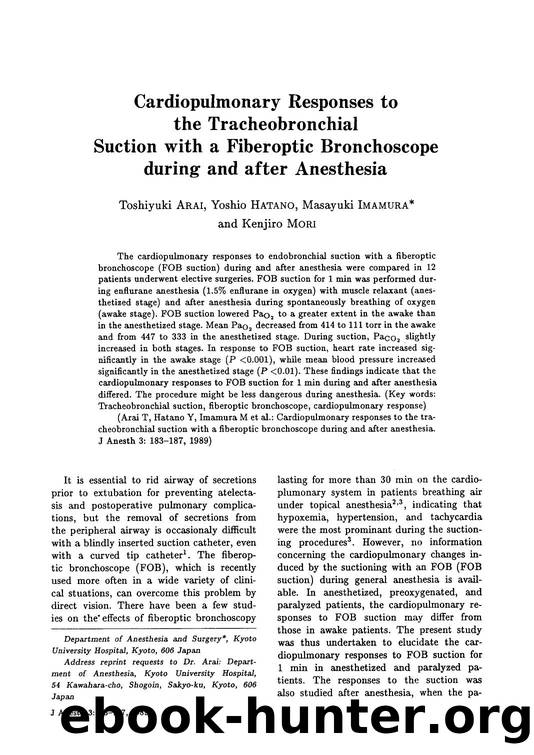 Cardiopulmonary responses to the tracheobronchial suction with a fiberoptic bronchoscope during and after anesthesia by Unknown