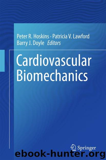 Cardiovascular Biomechanics by Peter R. Hoskins Patricia V. Lawford & Barry J. Doyle