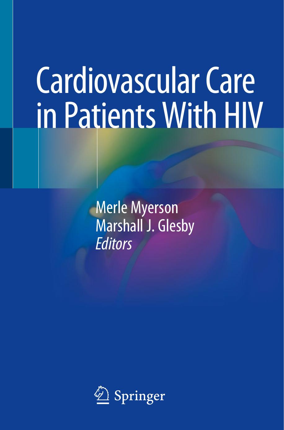 Cardiovascular Care in Patients With HIV by Merle Myerson Marshall J. Glesby