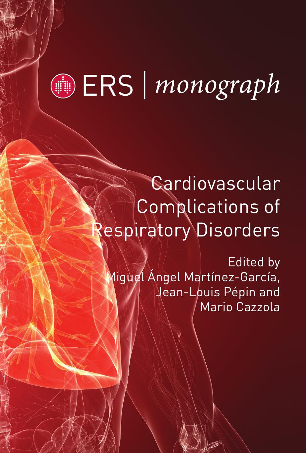 Cardiovascular Complications of Respiratory Disorders by Miguel Angel Martinez-Garcia Jean Louis Pepin and Mario Cazzola