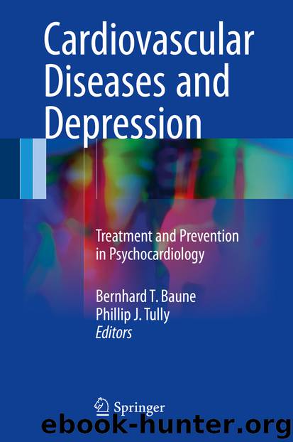 Cardiovascular Diseases and Depression by Bernhard T. Baune & Phillip J. Tully
