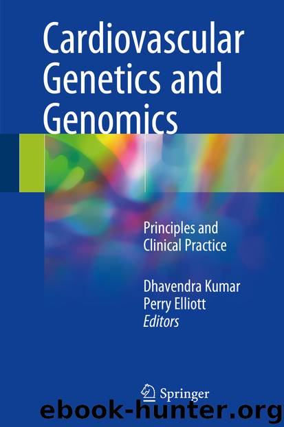 Cardiovascular Genetics and Genomics by Dhavendra Kumar & Perry Elliott