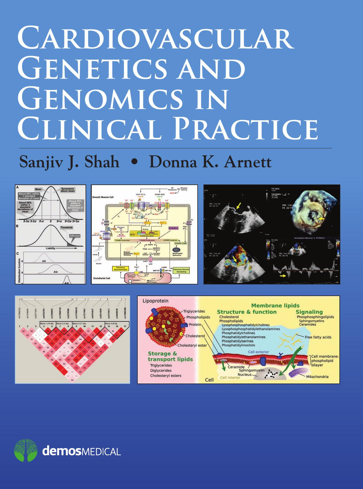 Cardiovascular Genetics and Genomics in Clinical Practice by Donna K. Arnett; Sanjiv J. Shah; Donna Arnett