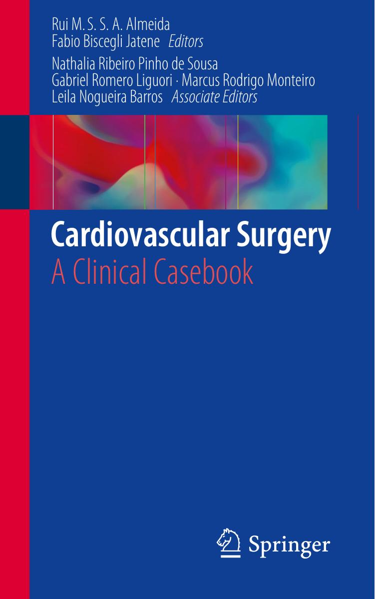 Cardiovascular Surgery: A Clinical Casebook by Rui Manuel de Sousa Sequeira Antunes de Almeida Fabio Biscegli Jatene