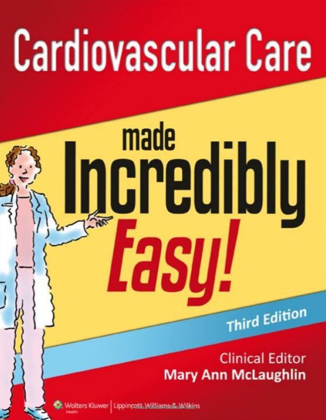 Cardiovascular care made incredibly easy! by Mary Ann Siciliano McLaughlin