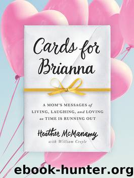 Cards for Brianna by Heather McManamy
