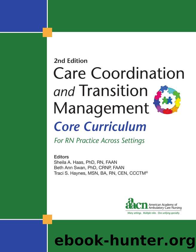 Care Coordination and Transition Management Core Curriculum by Beth Ann Swan; Sheila Haas; Traci Haynes