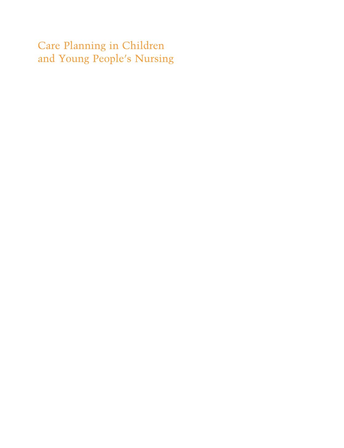 Care Planning in Children and Young People's Nursing by Doris Corkin Sonya Clarke Lorna Liggett