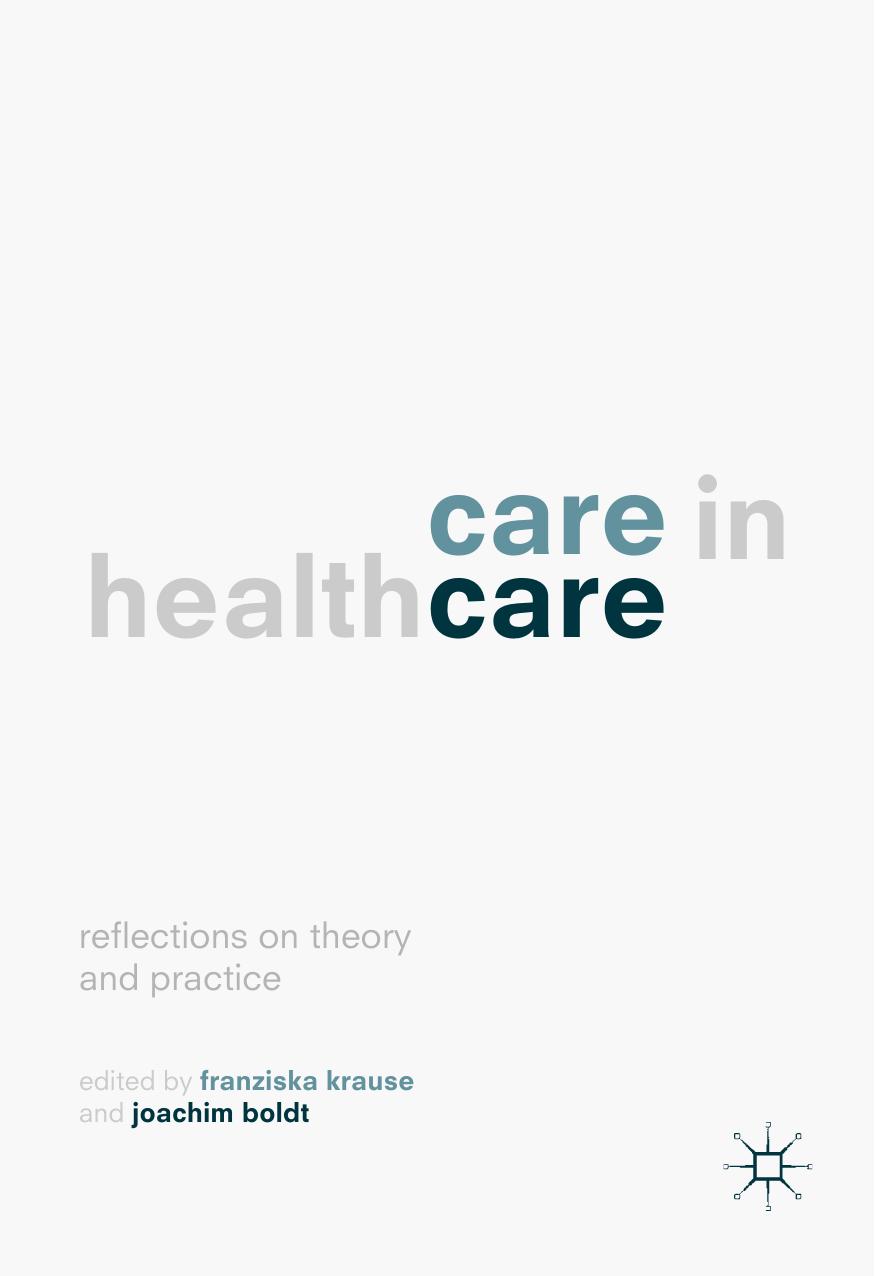 Care in Healthcare by Franziska Krause & Joachim Boldt