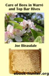 Care of Bees in Warré and Top Bar Hives by Joe Bleasdale