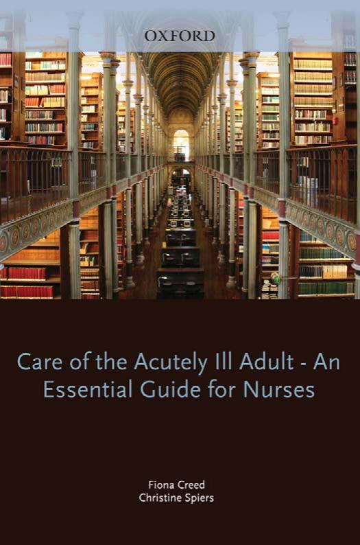 Care of the Acutely Ill Adult: An essential guide for nurses by Fiona Creed and Christine Spiers