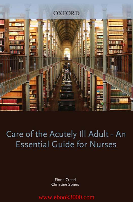 Care of the Acutely Ill Adult: An essential guide for nurses by Unknow