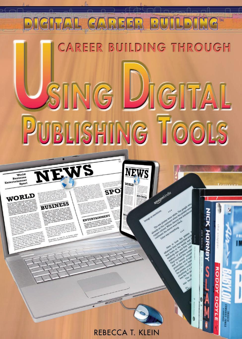 Career Building Through Using Digital Publishing Tools by Rebecca T. Klein