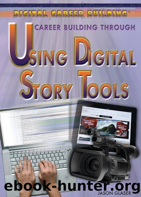 Career Building Through Using Digital Story Tools by Jason Glaser