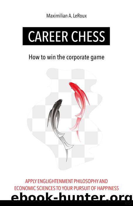 Career Chess by Maximilian LeRoux