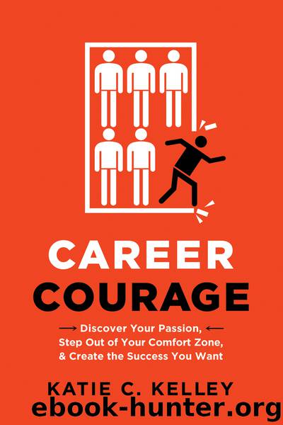 Career Courage by Katie C. Kelley