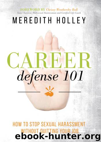 Career Defense 101 by Meredith Holley