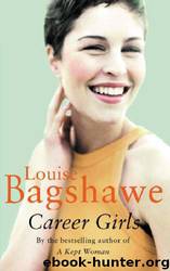 Career Girls by Louise Bagshawe