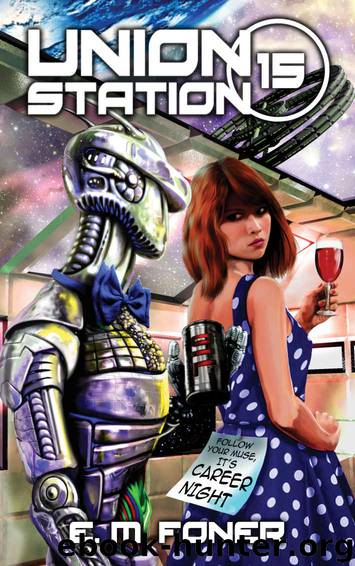 Career Night on Union Station (EarthCent Ambassador Book 15) by E. M. Foner