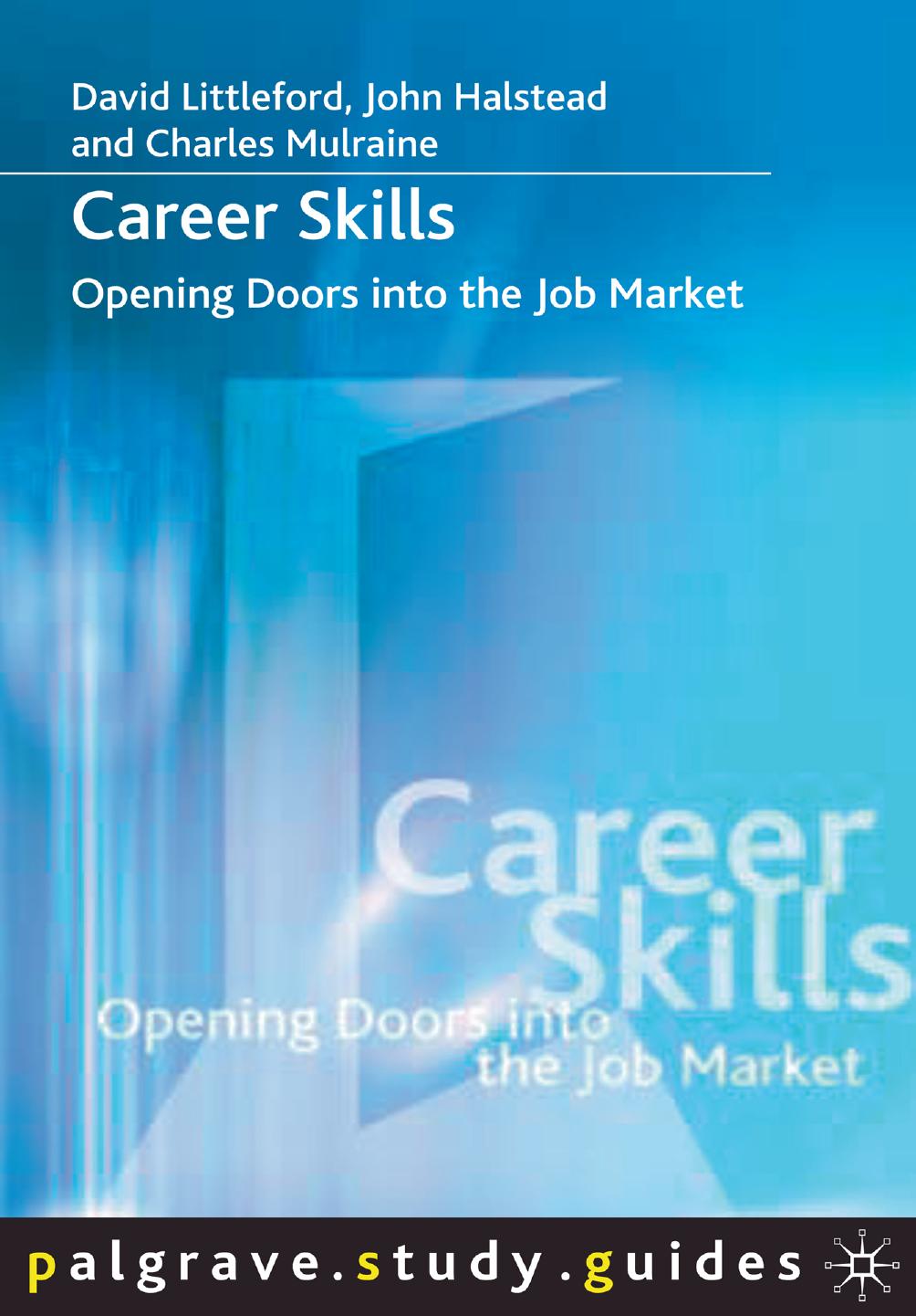 Career Skills: Opening Doors into the Job Market by David Littleford