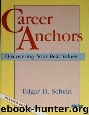 Career anchors : discovering your real values by Schein Edgar H