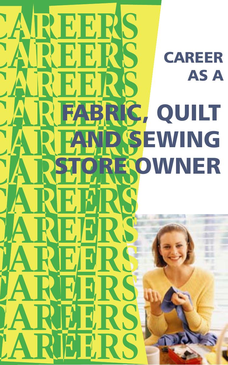 Career as a Fabric, Quilt and Sewing Store Owner: Selling and Helping Needle Crafters. by Institute for Research (Chicago Ill.)