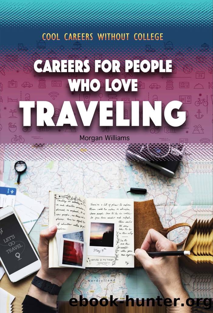 Careers for People Who Love Traveling by Morgan Williams