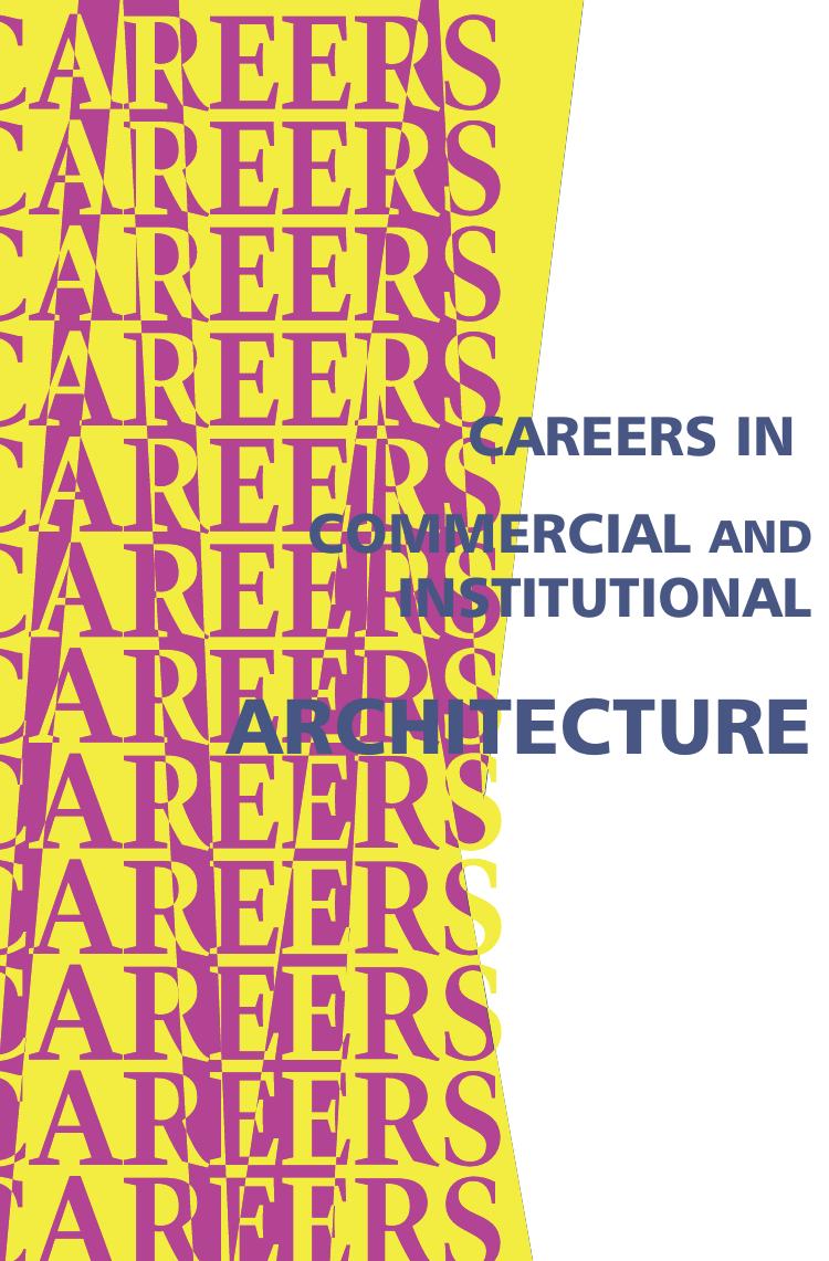 Careers in Commercial and Institutional Architecture by Institute for Career Research