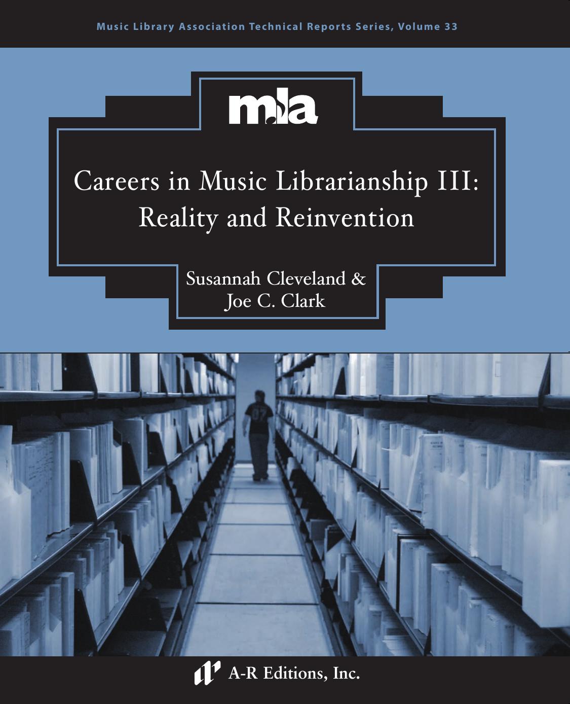 Careers in Music Librarianship III : Reality and Reinvention by Susannah Cleveland; Joe Clark