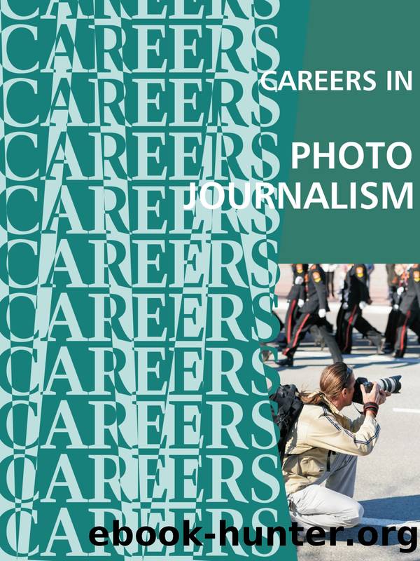 Careers in Photojournalism by Institute For Career Research